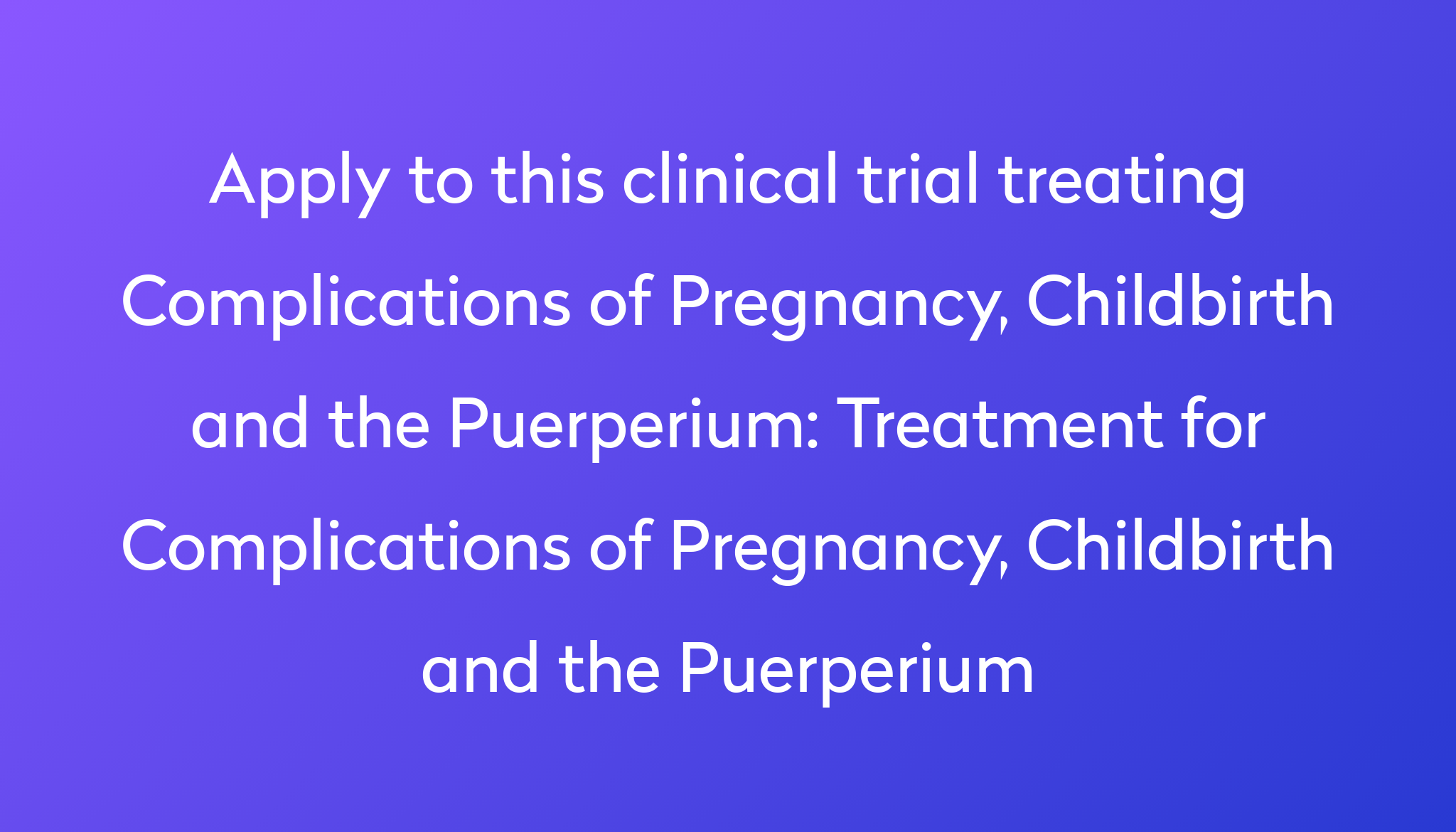 treatment-for-complications-of-pregnancy-childbirth-and-the-puerperium